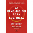 LA REVOLUCION DE LA LUZ ROJA