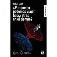 ¿POR QUE NO PODEMOS VIAJAR HACIA ATRAS EN EL TIEMPO?