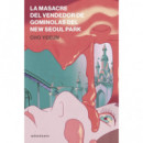 LA MASACRE DEL VENDEDOR DE GOMINOLAS DEL NEW SEOUL PARK