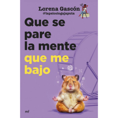 Que se pare la mente que me bajo