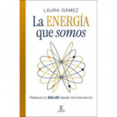 LA ENERGIA QUE SOMOS