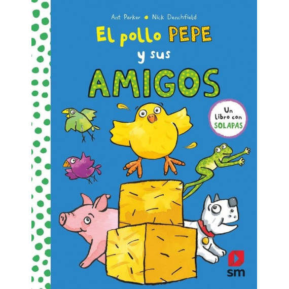 EL POLLO PEPE Y SUS AMIGOS