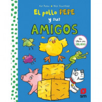 EL POLLO PEPE Y SUS AMIGOS