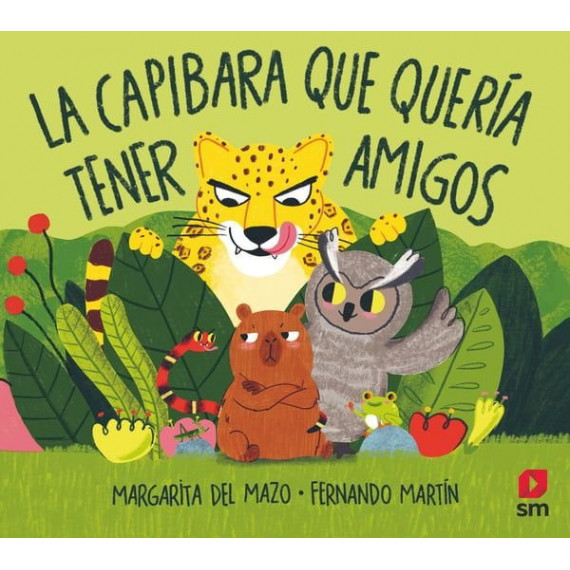 LA CAPIBARA QUE QUERIA TENER AMIGOS