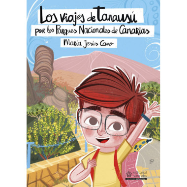 Los viajes de Tanaus&uacute; por los Parques Nacionales de Canarias