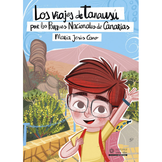 Los viajes de Tanausú por los Parques Nacionales de Canarias