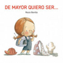 DE MAYOR QUIERO SER...