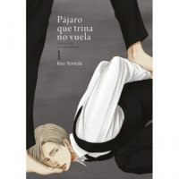 PáJARO QUE TRINA NO VUELA, VOL. 1