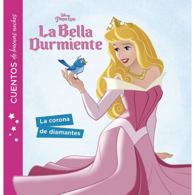 la Bella Durmiente. Cuentos de Buenas Noches. la Corona de Diamantes