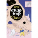 Catastrofe Colosal, una   2026