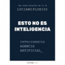 Esto No Es Inteligencia   2026