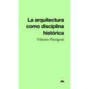 Arquitectura Como Disciplina Historica, la   2026