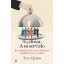 SI, ALTEZA. A SU SERVICIO