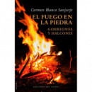 EL FUEGO EN LA PIEDRA