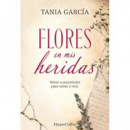 FLORES EN MIS HERIDAS