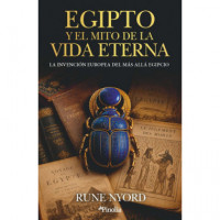 EGIPTO Y EL MITO DE LA VIDA ETERNA