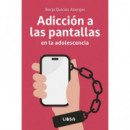 ADICCION A LAS PANTALLAS EN LA ADOLESCENCIA