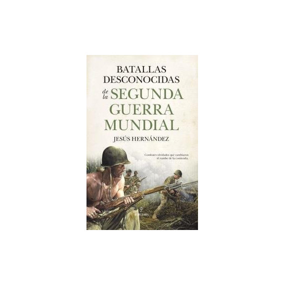 BATALLAS DESCONOCIDAS DE LA SEGUNDA GUERRA MUNDIAL