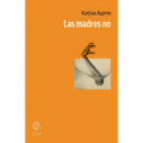 Las madres no