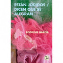 ESTAN JODIDOS / DICEN QUE SE ALEGRAN