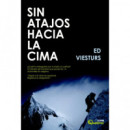 SIN ATAJOS HACIA LA CIMA