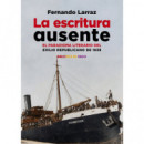 LA ESCRITURA AUSENTE. EL PARADIGMA LITERARIO DEL EXILIO REPUBLICANO DE 1939