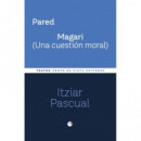 PARED MAGARI UNA CUESTION MORAL