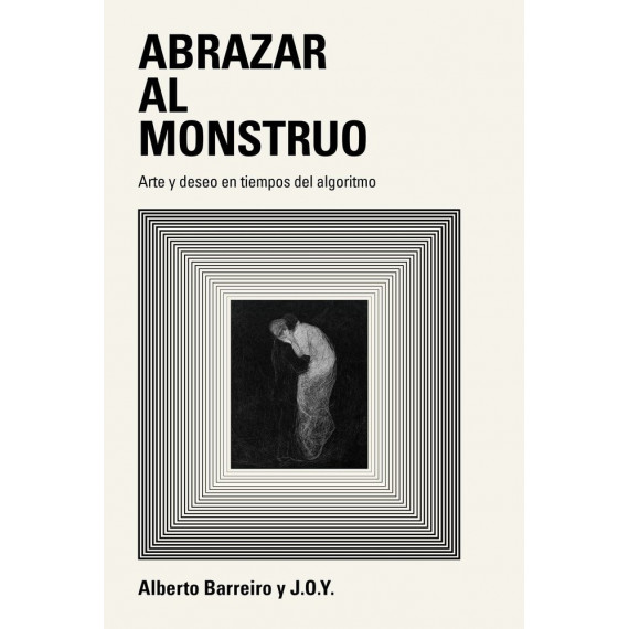 ABRAZAR AL MONSTRUO.
