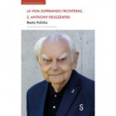LA VIDA SUPERANDO FRONTERAS. Z. ANTHONY KRUSZEWSKI