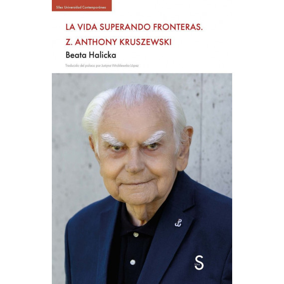 LA VIDA SUPERANDO FRONTERAS. Z. ANTHONY KRUSZEWSKI