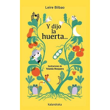 Y DIJO LA HUERTA...
