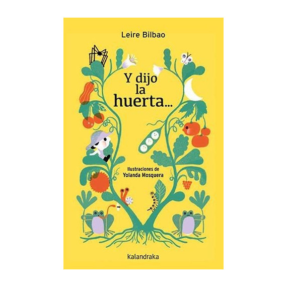 Y DIJO LA HUERTA...