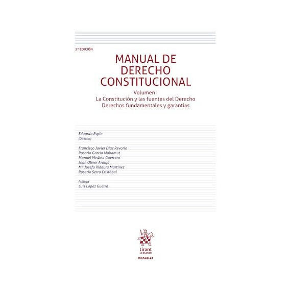MANUAL DE DERECHO CONSTITUCIONAL VOLUMEN I 2ª EDICION