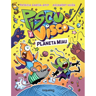 Pisco y visco planeta miau soberanos del cosmos 2