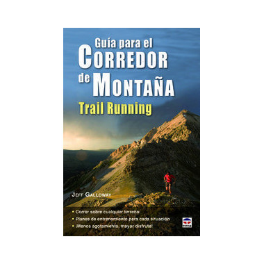 Gu&iacute;a para el corredor de monta&ntilde;a. Trail Running