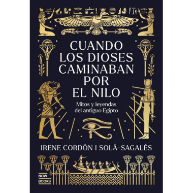 CUANDO LOS DIOSES CAMINABAN POR EL NILO