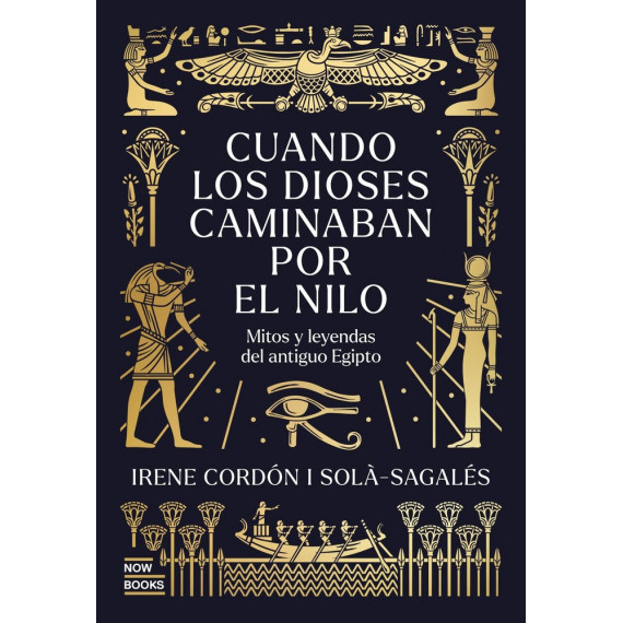 CUANDO LOS DIOSES CAMINABAN POR EL NILO