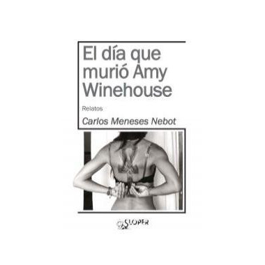 EL D&Iacute;A QUE MURI&Oacute; AMY WINEHOUSE