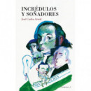 INCREDULOS Y SOÑADORES
