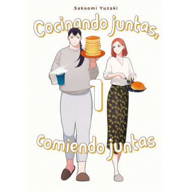 Cocinando juntas, comiendo juntas, vol. 1