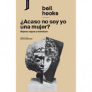 ¿Acaso no soy yo una mujer?