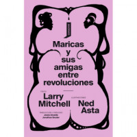 Maricas y sus Amigas entre Revoluciones