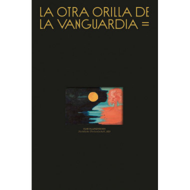 LA OTRA ORILLA DE LA VANGUARDIA