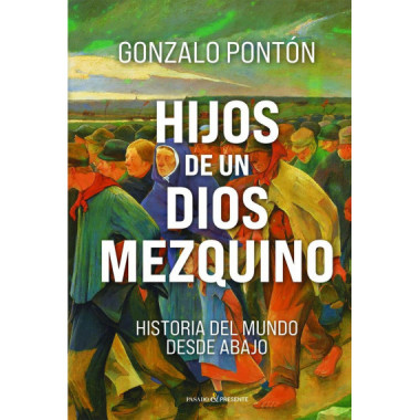 HIJOS DE UN DIOS MEZQUINO