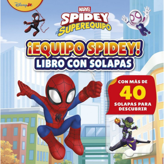SPIDEY Y SU SUPEREQUIPO EQUIPO SPIDEY LIBRO CON SOLAPAS