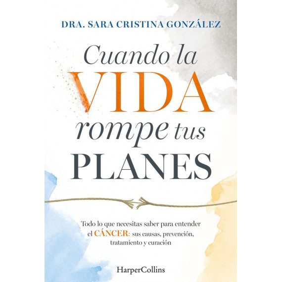 CUANDO LA VIDA ROMPE TUS PLANES