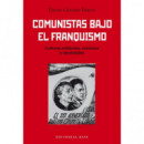 COMUNISTAS BAJO EL FRANQUISMO