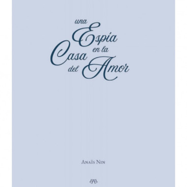 UNA ESPIA EN LA CASA DEL AMOR