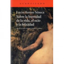 Sobre la brevedad de la vida, el ocio y la felicidad
