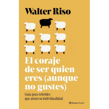 EL CORAJE DE SER QUIEN ERES AUNQUE NO GUSTES